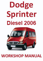 Dodge Sprinter Diesel 2006 Workshop Service Repair Manual Download PDF