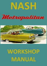 Nash Metropolitan 1954-1962 Workshop Service Repair Manual Download PDF