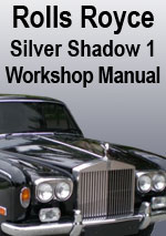 Rolls Royce Silver Shadow 1 1965-1976 Workshop Manual