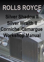 Rolls Royce Silver Shadow 2 and Silver Wraith 2 Workshop Service Repair Manual