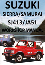 Suzuki Sierra SJ413 and Suzuki Samurai JA51 1984-1990 Workshop Repair Manual 